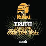 Excedrin Headache #24 / Come Back Home