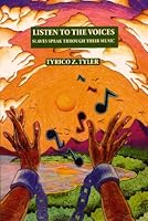 Listen To The Voices (Slaves Speak Through Their Music) 1889743461 Book Cover