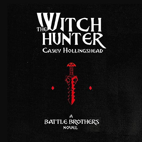 The Witch Hunter Battle Brothers, Book 1 (Audible Audio