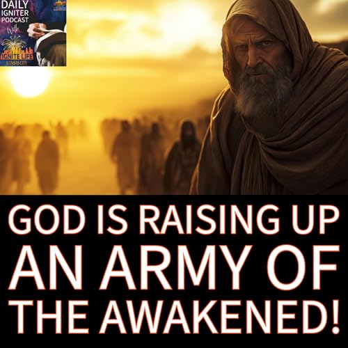 BONUS: God&rsquo;s End Times Army Is Awakening!