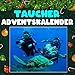 Taucher Adventskalender: 24 täglich faszinierende Taucher-Fakten und spektakuläre Bilder 2024,Adventskalender günstig Kaufen-Taucher Adventskalender: 24 täglich faszinierende Taucher-Fakten und spektakuläre Bilder