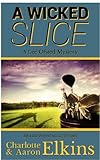 A Wicked Slice (Lee Ofsted Mysteries Book 1)