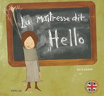 Hardcover La maitresse dit hello [French] Book