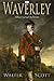 Waverley: or 'Tis Sixty Years Since - Classic Illustrated Edition