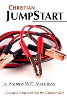 Paperback Christian JumpStart: Getting a jump-start into the Christian faith. (Christian CoreStrength Discipleship Series) Book