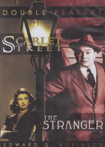 Double Feature : Scarlet Street (1945) + The Stranger (1946)