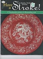 Have a Stroke! 17 Brushstroke Projects in Rosemaling Style B0012KIXSS Book Cover