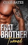  Frat Brother Turned: First Time MM Experience (English Edition)