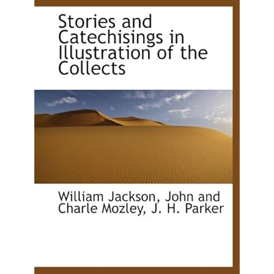 Stories and Catechisings in Illustration of the Collects