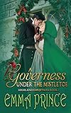 Cover zum Buch A Governess Under the Mistletoe: High...