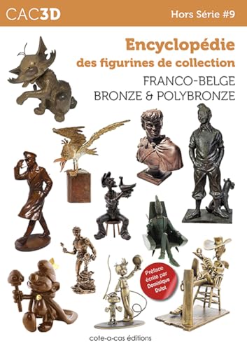 cac3d Franco-Belge Bronze & PolyBronze - HS #9: Encyclopédie des figurines de collection 2026