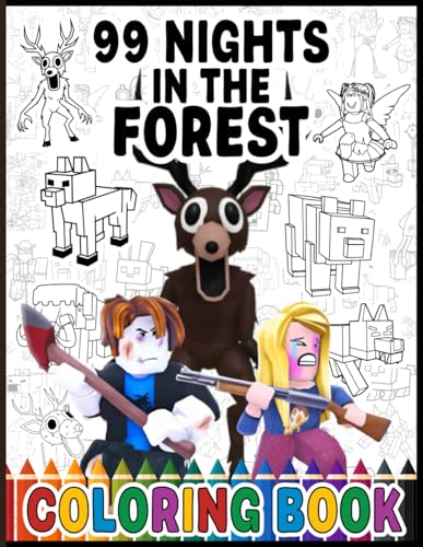 99 Nights in the Forest Coloring Book: A Survival Horror Coloring Adventure Scenes with Deer Monsters, Nighttime Defense, and Rescuing Missing Children