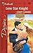 Lone Star Knight (Texas Cattleman'S Club: Lone Star Jewels)