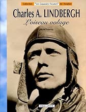 Download Charles A. Lindbergh : L'oiseau volage PDF