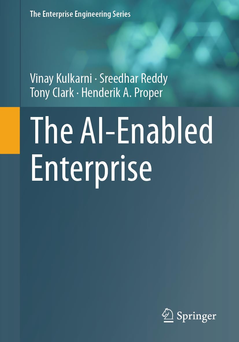 The AI-Enabled Enterprise (The Enterprise Engineering Series)
