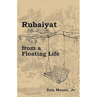 Rubaiyat from a Floating Life