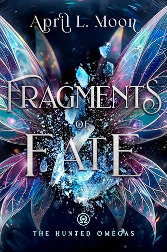 Fragments of Fate: A Fae Romantasy Novella (The Hunted...