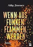 jimenez golf  Wenn aus Funken Flammen werden (Burning Secrets-Serie 1)