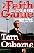 Faith in the Game: Lessons on Football, Work, and Life