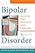 Bipolar Disorder: A Guide for Patients and Families (A Johns Hopkins Press Health Book)