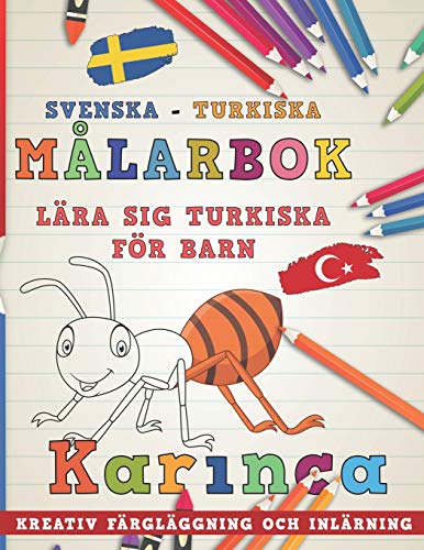 Målarbok Svenska - Turkiska I Lära sig turkiska för barn I Kreativ färgläggning och inlärning (Lär dig språk) (Swedish Edition)