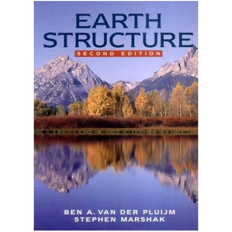 Earth Structure: An Introduction to Structural Geology and Tectonics Cover