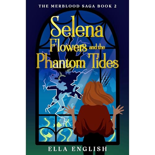 Selena Flowers and the Phantom Tides by Ella English episode artwork