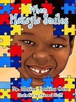 When Makayla Smiles B0BZFLD1P9 Book Cover