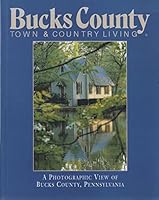 A Photographic View of Bucks County, Pennsylvania 0965513661 Book Cover