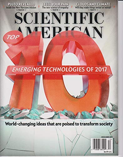 SCIENTIFIC AMERICAN MAGAZINE TOP 10 EMERGING TECHNOLOGIES OF 2017 DECEMBER