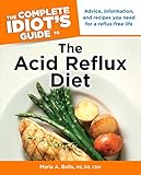The Complete Idiot's Guide to the Acid Reflux Diet