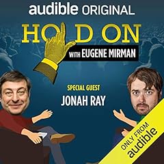 Ep. 5: Jonah Ray Has a Historically Bad Day (Hold On with Eugene Mirman) Audiolibro Por Eugene Mirman, Jonah Ray arte de portada