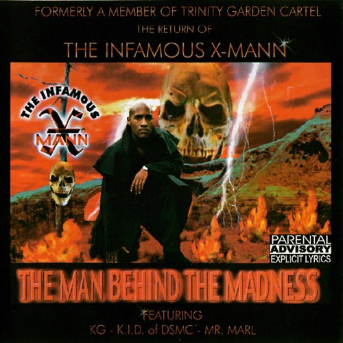 X Mann Rapper Amazon.com: The Man Behind The Madness : X-Mann: Digital Music