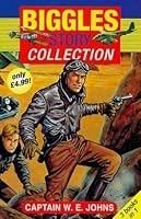 Biggles Story Collection 0099401541 Book Cover