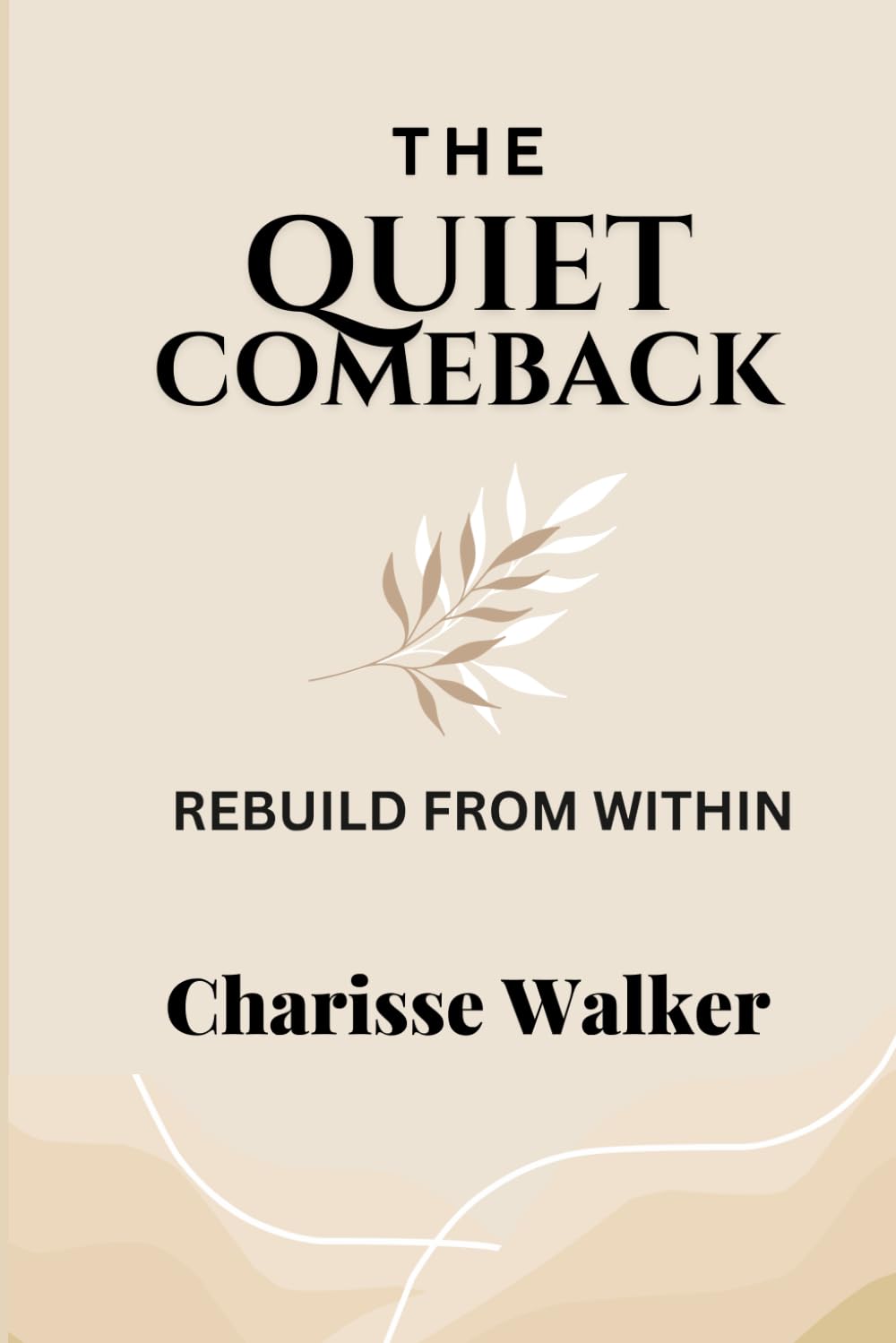 The Quiet Comeback: Rebuild from Within
