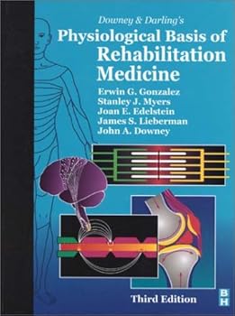 Downey and Darling's Physiological Basis of Rehabilitation Medicine
