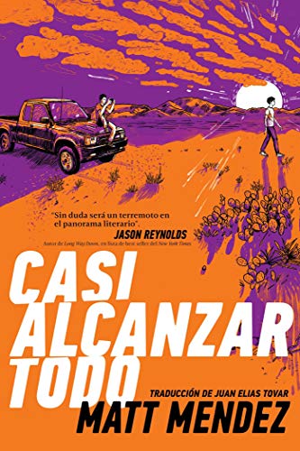 Casi alcanzar todo (Barely Missing Everything) (Spanish Edition)