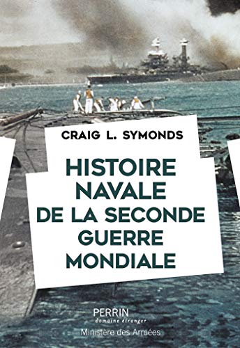 Télécharger Histoire navale de la seconde Guerre mondiale Gratuit