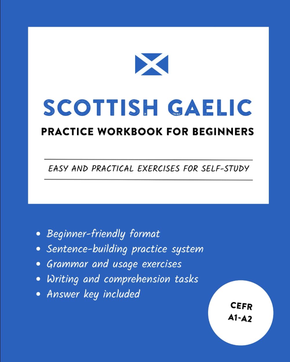 Scottish Gaelic Practice Workbook for Beginners: Easy and Practical Exercises for Self-Study (Learn Scottish Gaelic)
