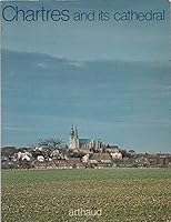 Chartres and Its Cathedral B001OWAYZO Book Cover