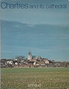 Paperback Chartres and Its Cathedral Book