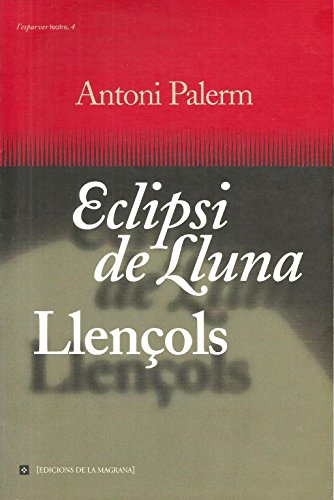Eclipse de lluna.Llençols...