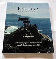 First Love Devotionals 0615363423 Book Cover