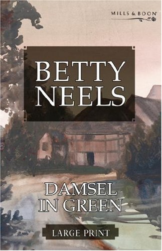 Damsel In Green (Betty Neels Collection, Book 5)
