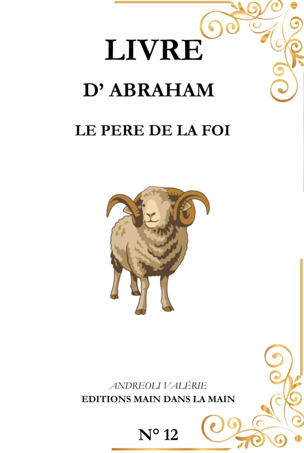 ABRAHAM: Le père de la foi