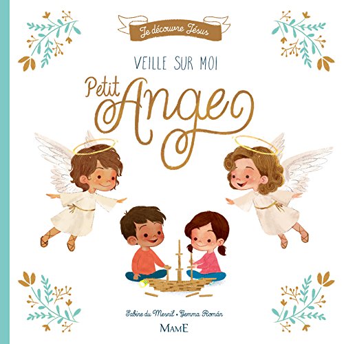 Veille sur moi petit ange Veille sur moi petit ange