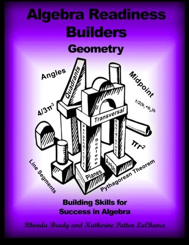 Algebra Readiness Builders Geometry: Building Skills for Success in Algebra