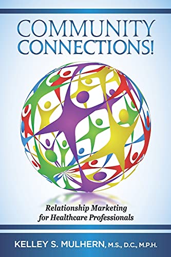 Community Connections!: Relationship Marketing for Healthcare Professionals