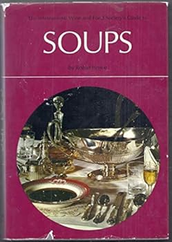 Hardcover The Wine and Food Society's Guide to Soups Book