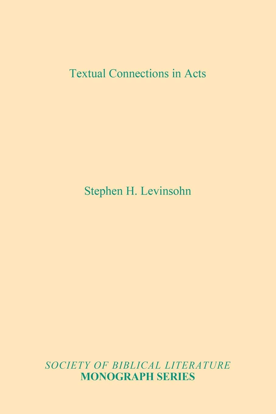 Textual Connections in Acts: 31 (Society of Biblical Literature Monograph)